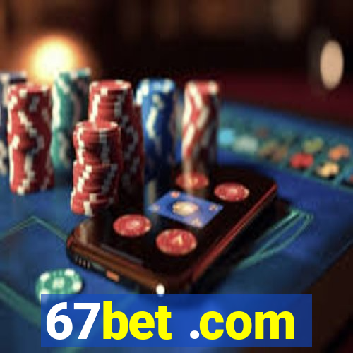 67bet .com